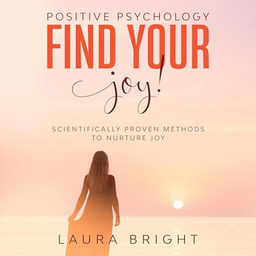 Find Your Joy! by Laura Bright