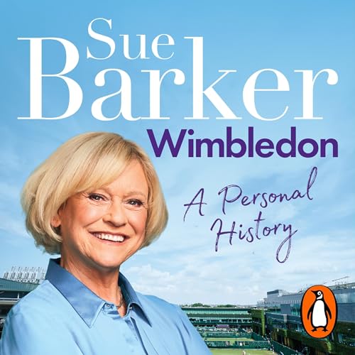 Wimbledon by Sue Barker