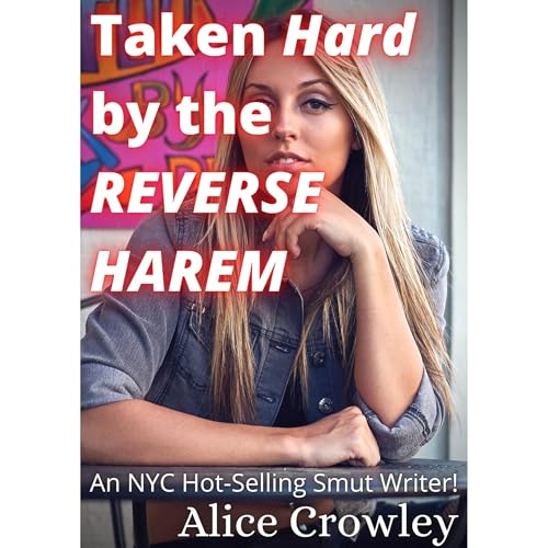 Taken HARD by the REVERSE HAREM