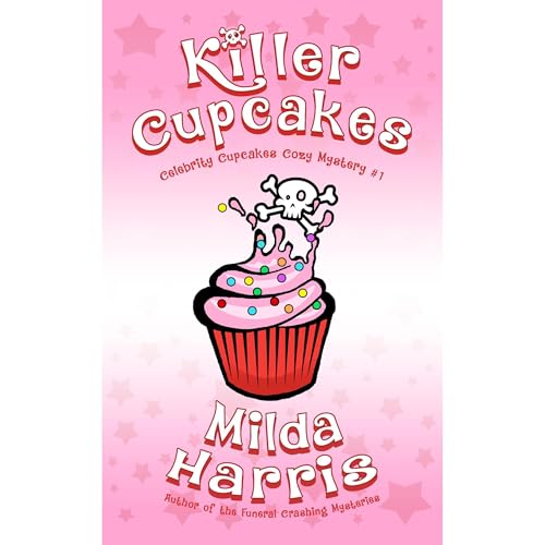 Killer Cupcakes by Milda Harris