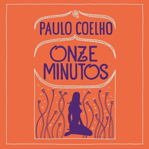 Onze minutos [Eleven Minutes] by Paulo Coelho