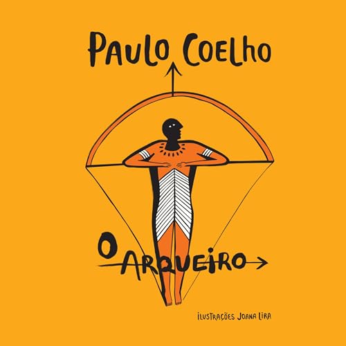 O Arqueiro [The Archer] by Paulo Coelho