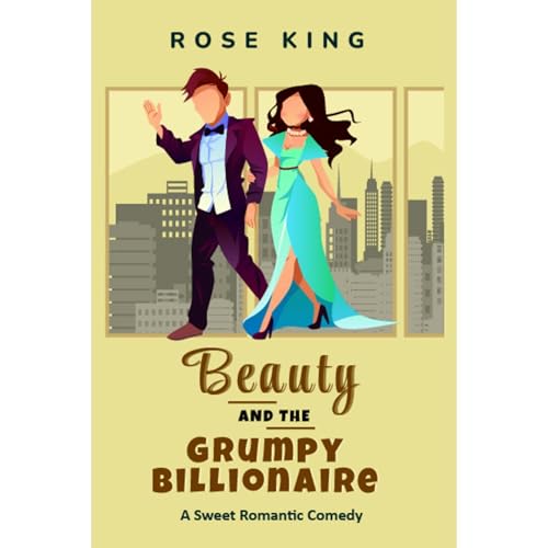 Beauty and the Grumpy Billionaire