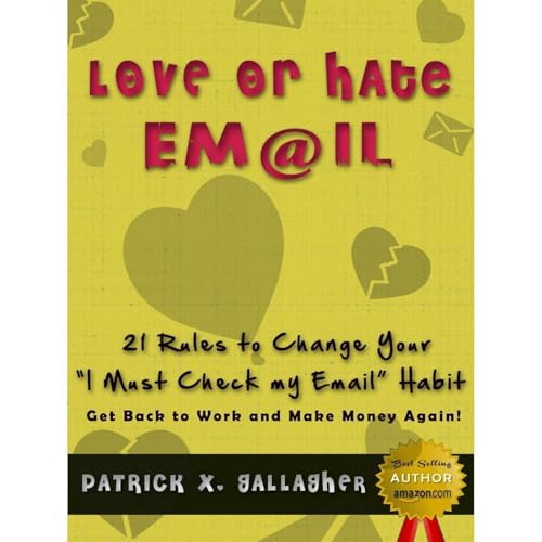 Love or Hate Email by Patrick X. Gallagher