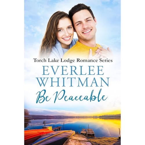 Be Peaceable by Everlee Whitman