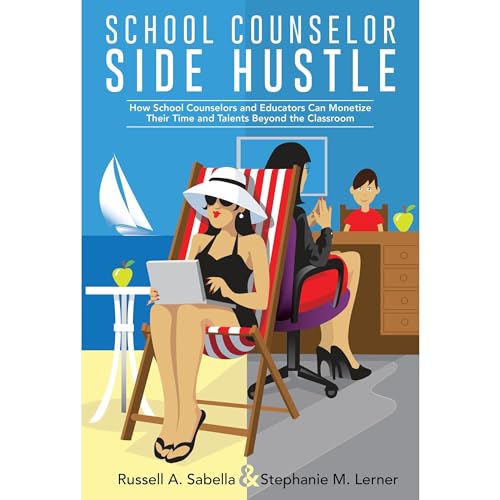 School Counselor Side Hustle by Russell Sabella