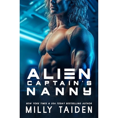 Alien Captain's Nanny by Milly Taiden