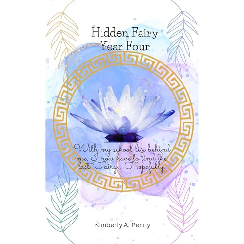 Hidden Fairy: Year Four