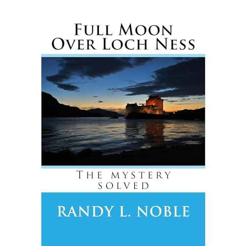 Full Moon Over Loch Ness by Randy Noble