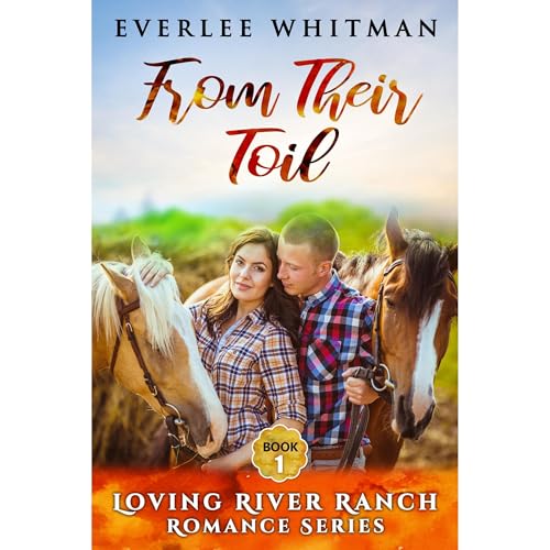 From Their Toil by Everlee Whitman