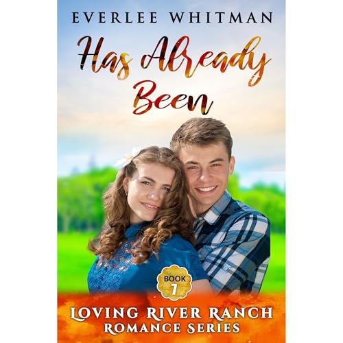 Has Already Been by Everlee Whitman