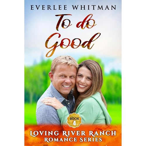To do Good by Everlee Whitman