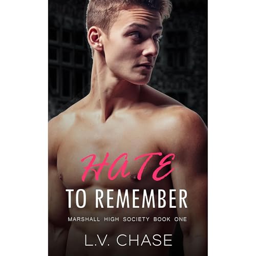 Hate to Remember by L.V. Chase
