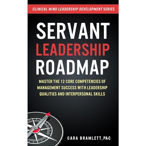 Servant Leadership Roadmap