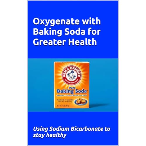 Oxygenate with Baking Soda for Greater Health