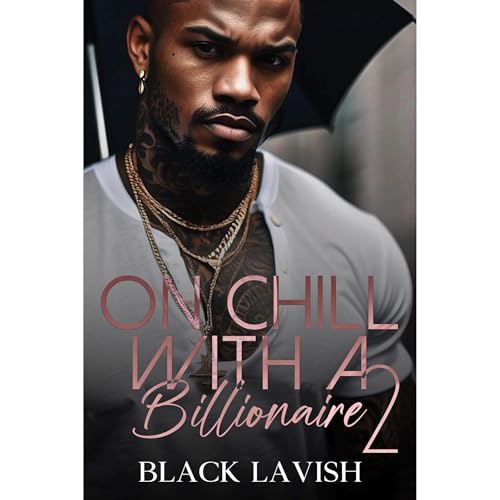 On Chill With A Billionaire 2