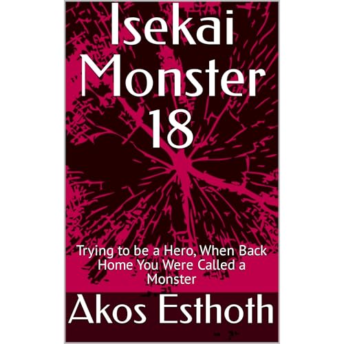 Isekai Monster 18 by Akos Esthoth