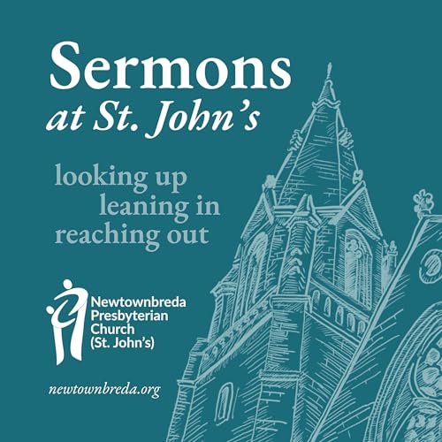 Sermons at St. John’s by Newtownbreda Presbyterian Church (St. John’s)