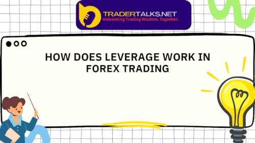 Trader Part 67 - how does leverage work in forex trading by Unknown