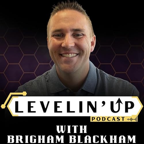 Levelin’ Up by Brigham Blackham