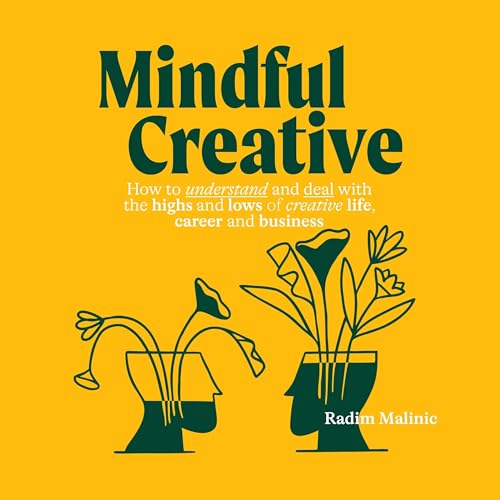 Mindful Creative by Radim Malinic