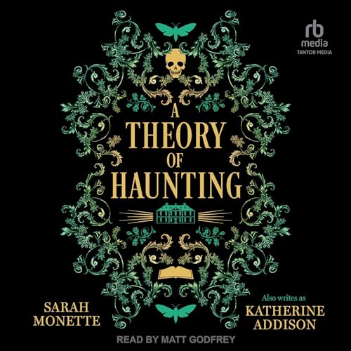 A Theory of Haunting by Sarah Monette