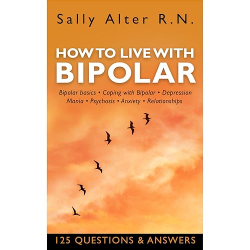 HOW TO LIVE WITH BIPOLAR by Sally Alter