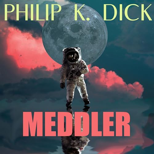 Meddler by Philip K. Dick
