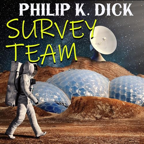 Survey Team by Philip K. Dick