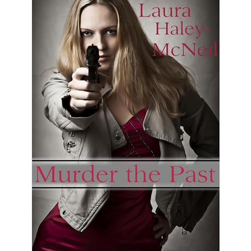 Murder the Past (a short story)