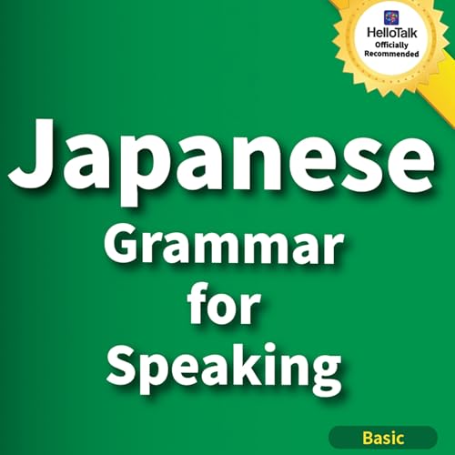 Japanese Grammar for Speaking by Song Won