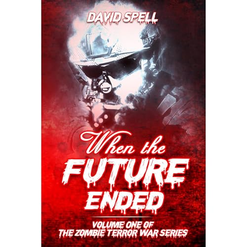 When the Future Ended by David Spell