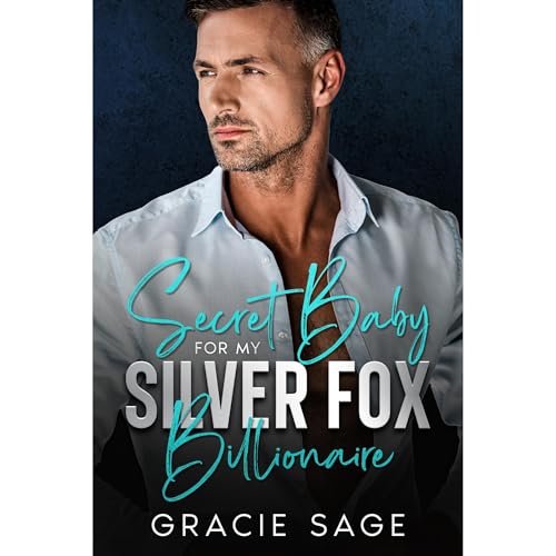 Secret Baby for My Silver Fox Billionaire
