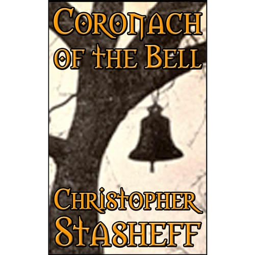 Coronach of the Bell (short story) by Christopher Stasheff