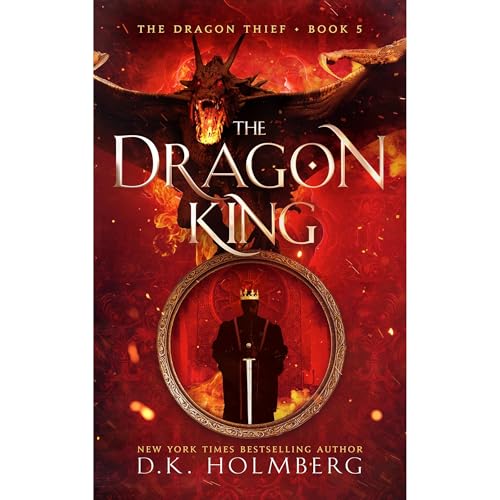 The Dragon King by D.K. Holmberg