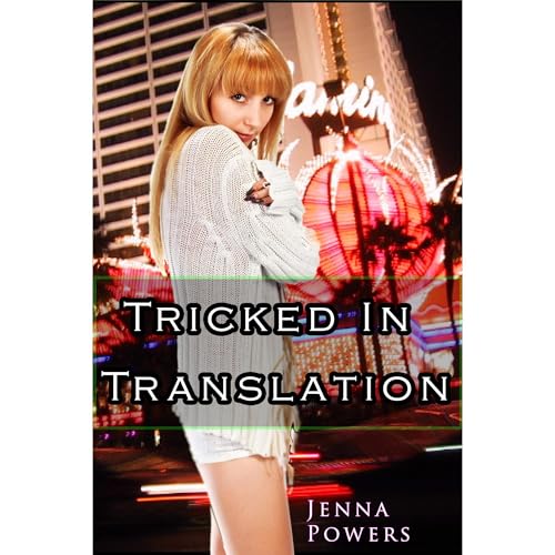 Tricked in Translation (Interracial MM/F Erotica)