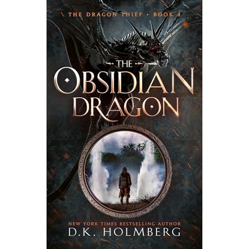 The Obsidian Dragon by D.K. Holmberg