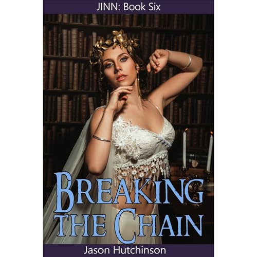 Breaking the Chain by Jason Hutchinson
