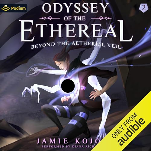 Beyond the Aetherial Veil: A Progression Fantasy by Jamie Kojola