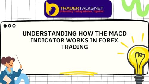 Trader Part 35 - understanding how the macd indicator works in forex trading by Unknown