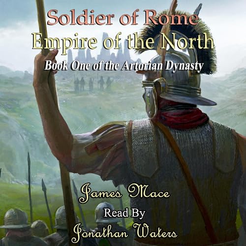 Soldier of Rome: Empire of the North