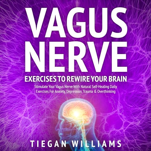 Vagus Nerve Exercises to Rewire Your Brain