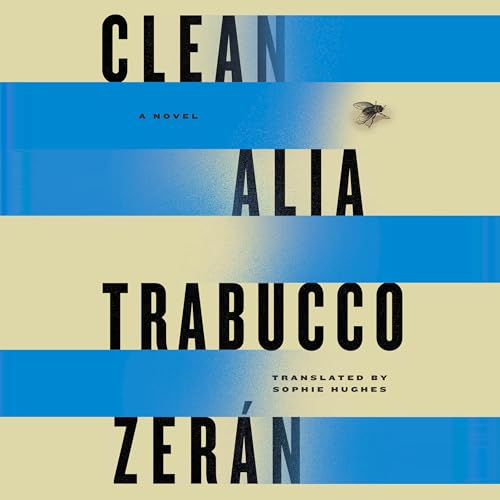 Clean by Alia Trabucco Zerán