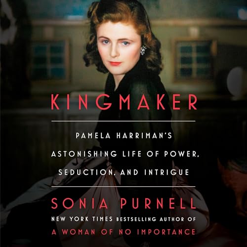 Kingmaker by Sonia Purnell