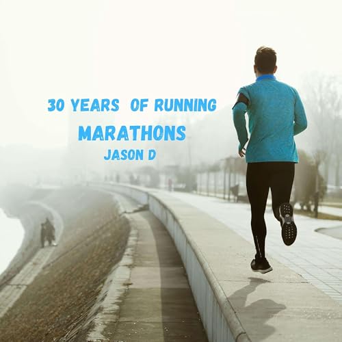 30 Years of Running Marathons by Jason D