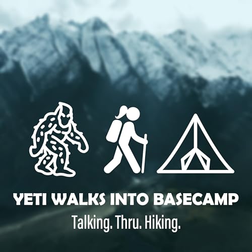 Yeti Walks Into Basecamp: Talking. Thru. Hiking. by YETI WALKS INTO BASECAMP