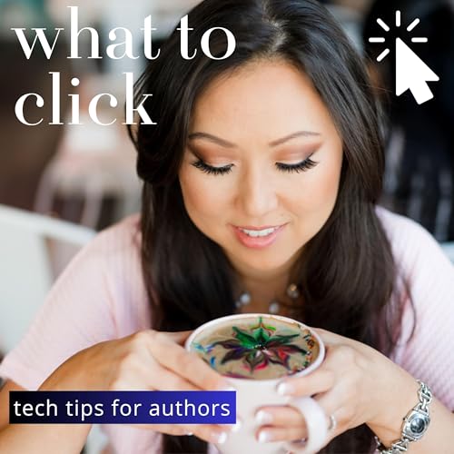 What To Click - Tech Tips for Authors by Lisa London