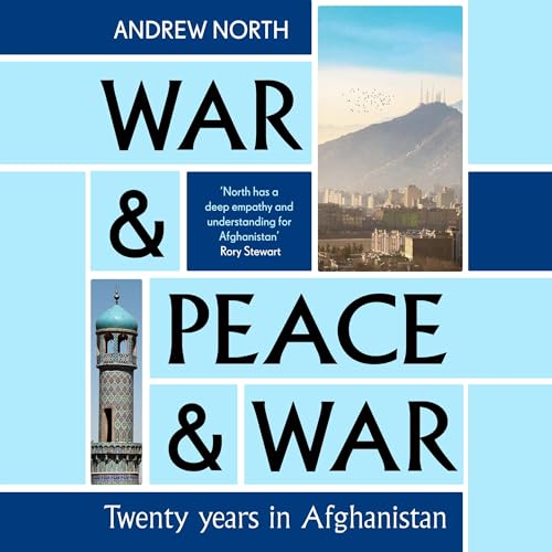 War & Peace & War by Andrew North