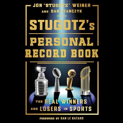 Stugotz's Personal Record Book by Jon "Stugotz" Weiner