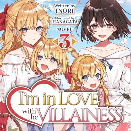 I'm in Love with the Villainess (Light Novel), Vol. 3